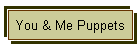 You & Me Puppets
